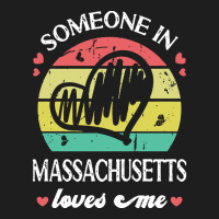 Someone In Massachusetts Loves T  Shirt Someone In Massachusetts Loves Classic T-shirt | Artistshot