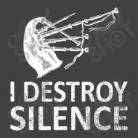 I Destroy Silence Funny Bagpiper Musician Vintage T-shirt | Artistshot