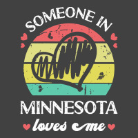 Someone In Minnesota Loves Me T  Shirt Someone In Minnesota Loves Me F Vintage T-shirt | Artistshot