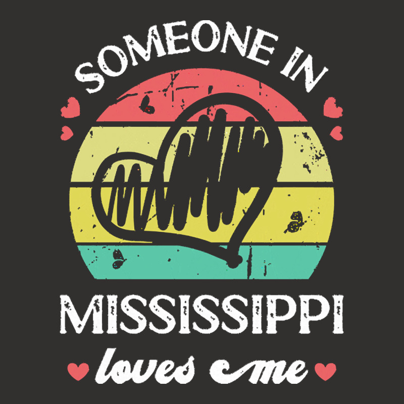 Someone In Mississippi Loves Me T  Shirt Someone In Mississippi Loves Champion Hoodie | Artistshot