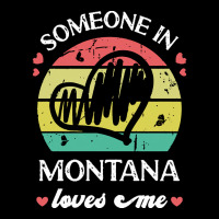 Someone In Montana Loves Me T  Shirt Someone In Montana Loves Me Funny Pocket T-shirt | Artistshot