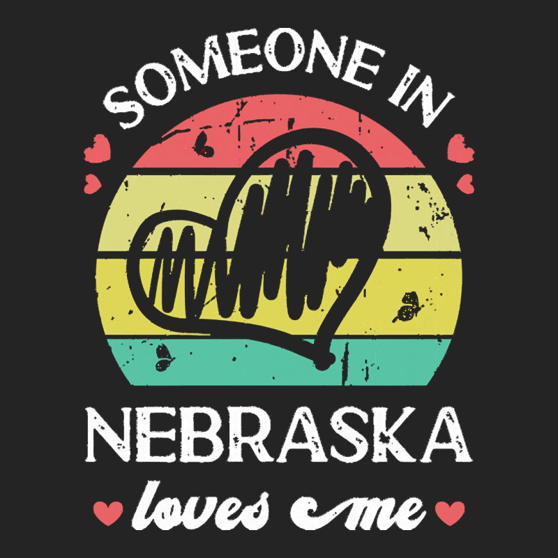 Someone In Nebraska Loves Me T  Shirt Someone In Nebraska Loves Me Fun 3/4 Sleeve Shirt | Artistshot