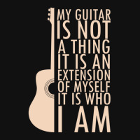 My Guitar Is Not A Thing. It Is An Extension Of Myself. It Is Who I Am Iphone 13 Pro Case | Artistshot