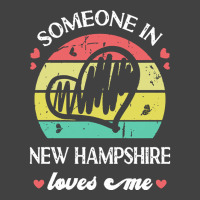 Someone In New Hampshire Loves Me T  Shirt Someone In New Hampshire Lo Vintage T-shirt | Artistshot