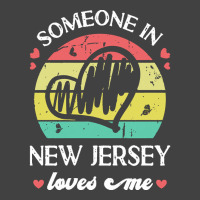 Someone In New Jersey Loves Me T  Shirt Someone In New Jersey Loves Me Vintage T-shirt | Artistshot