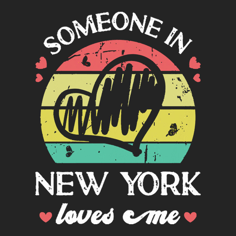 Someone In New York Loves Me T  Shirt Someone In New York Loves Me Fun 3/4 Sleeve Shirt | Artistshot