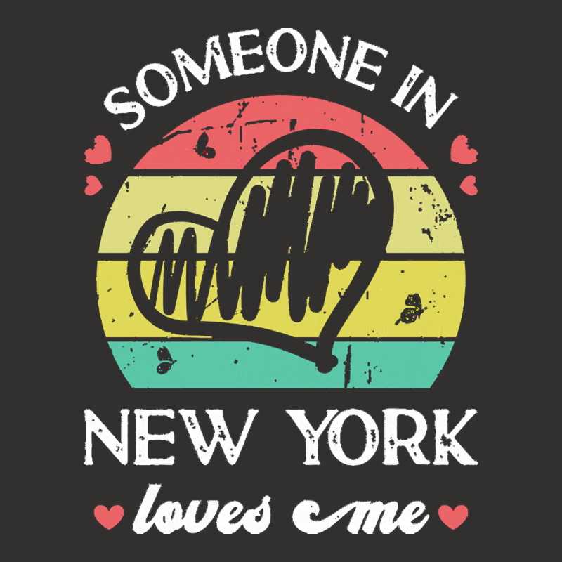 Someone In New York Loves Me T  Shirt Someone In New York Loves Me Fun Champion Hoodie | Artistshot