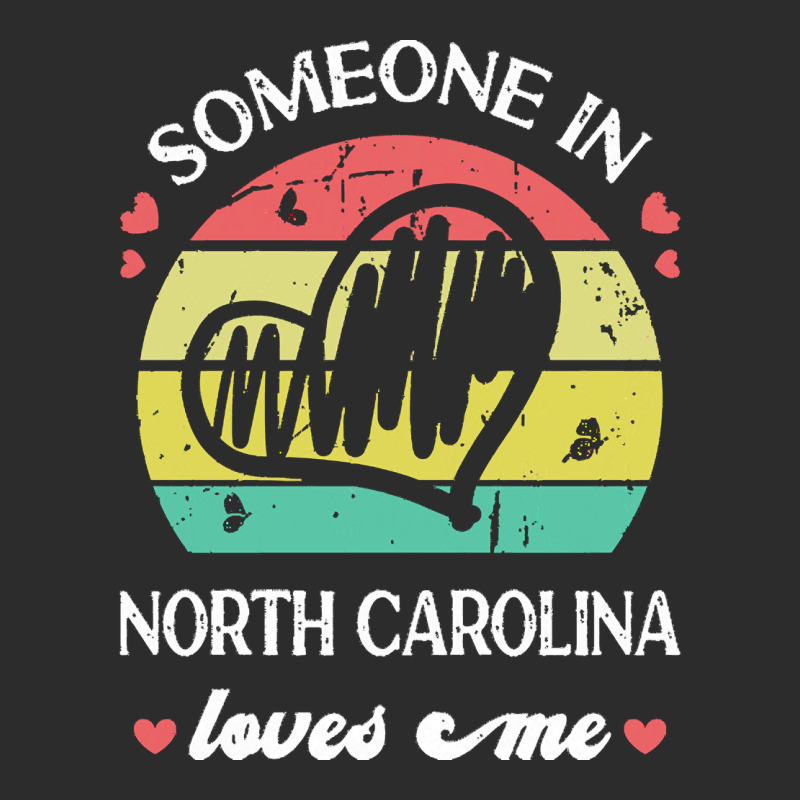 Someone In North Carolina Loves Me T  Shirt Someone In North Carolina Exclusive T-shirt | Artistshot