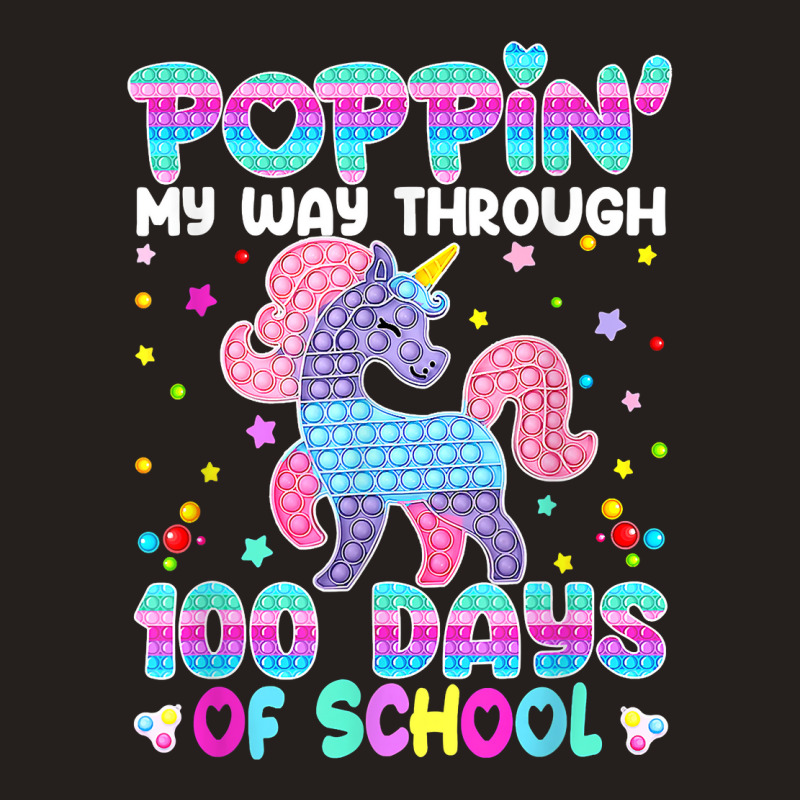 Poppin' My Way Through 100 Days Of School Unicorn Pop It T Shirt Tank Top | Artistshot