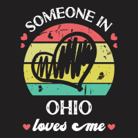 Someone In Ohio Loves Me T  Shirt Someone In Ohio Loves Me Funny Famil T-shirt | Artistshot