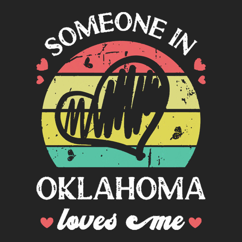 Someone In Oklahoma Loves Me T  Shirt Someone In Oklahoma Loves Me Fun 3/4 Sleeve Shirt | Artistshot