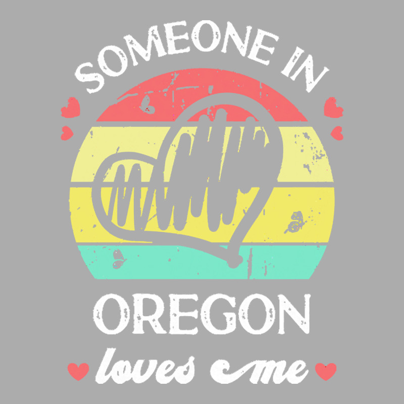 Someone In Oregon Loves Me T  Shirt Someone In Oregon Loves Me Funny F Men's T-shirt Pajama Set | Artistshot