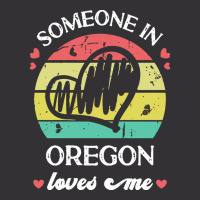 Someone In Oregon Loves Me T  Shirt Someone In Oregon Loves Me Funny F Vintage Short | Artistshot