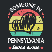 Someone In Pennsylvania Loves Me T  Shirt Someone In Pennsylvania Love Crewneck Sweatshirt | Artistshot