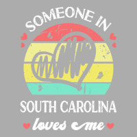 Someone In South Carolina Loves Me T  Shirt Someone In South Carolina Men's T-shirt Pajama Set | Artistshot