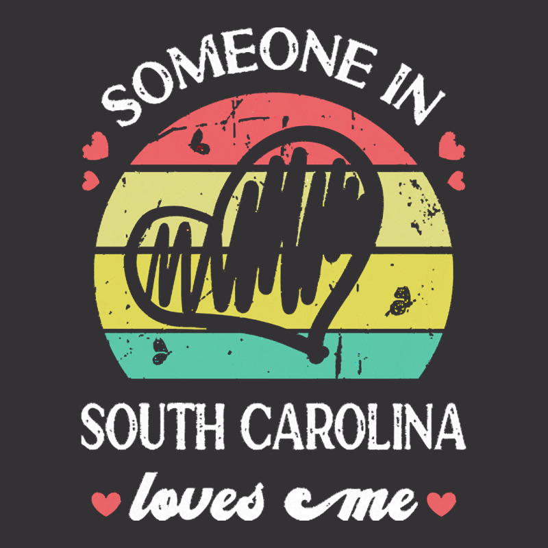 Someone In South Carolina Loves Me T  Shirt Someone In South Carolina Vintage Short | Artistshot