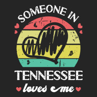 Someone In Tennessee Loves Me T  Shirt Someone In Tennessee Loves Me F Unisex Hoodie | Artistshot