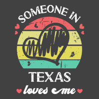 Someone In Texas Loves Me T  Shirt Someone In Texas Loves Me Funny Fam Vintage T-shirt | Artistshot