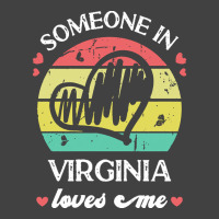 Someone In Virginia Loves Me T  Shirt Someone In Virginia Loves Me Fun Vintage T-shirt | Artistshot