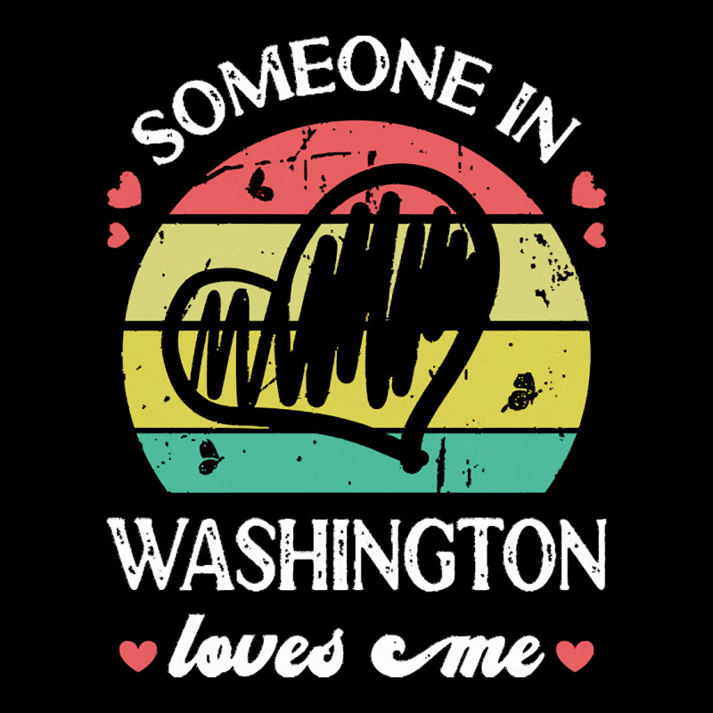 Someone In Washington Loves Me T  Shirt Someone In Washington Loves Me Pocket T-shirt | Artistshot