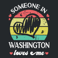 Someone In Washington Loves Me T  Shirt Someone In Washington Loves Me Crewneck Sweatshirt | Artistshot