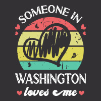 Someone In Washington Loves Me T  Shirt Someone In Washington Loves Me Vintage Short | Artistshot