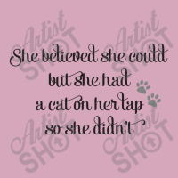 She Believed She Could But She Had A Cat On Her Lap So She Didn't Classic T-shirt | Artistshot