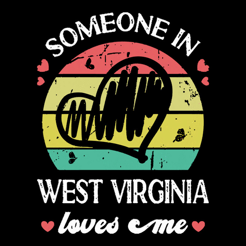 Someone In West Virginia Loves Me T  Shirt Someone In West Virginia Lo Pocket T-shirt | Artistshot