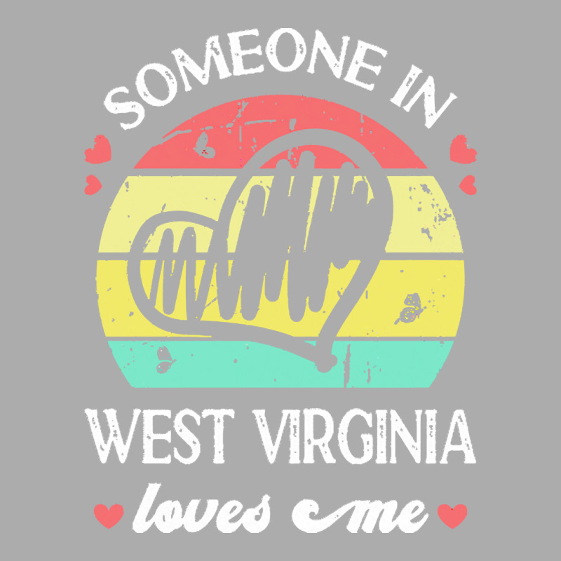 Someone In West Virginia Loves Me T  Shirt Someone In West Virginia Lo Men's T-shirt Pajama Set | Artistshot