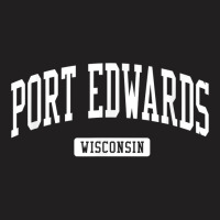 Port Edwards Wisconsin Wi Vintage Athletic Sports Design T Shirt T-shirt | Artistshot