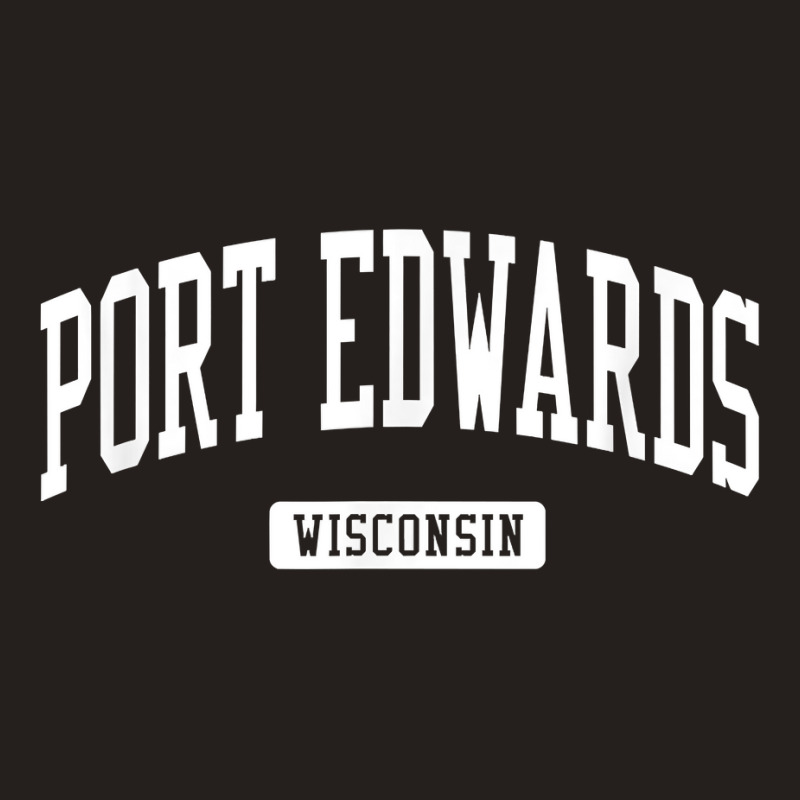 Port Edwards Wisconsin Wi Vintage Athletic Sports Design T Shirt Tank Top | Artistshot