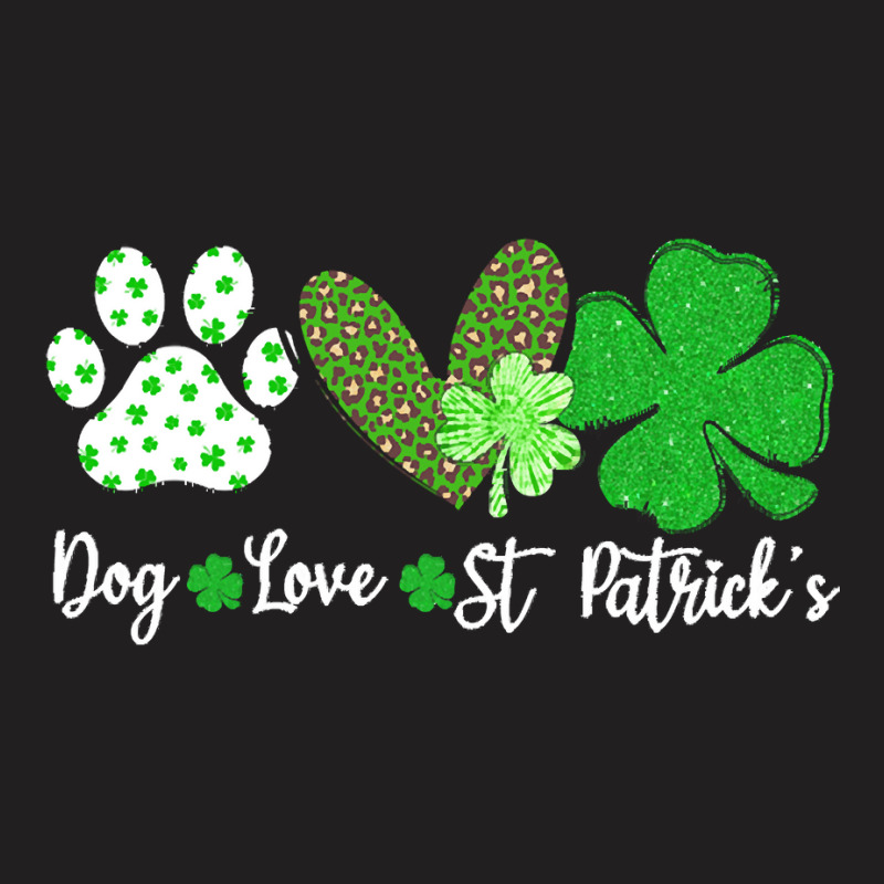 St Paddys Paw Dog Leopard Shenanigans T  Shirt Dog Love St Patricks Da T-shirt | Artistshot