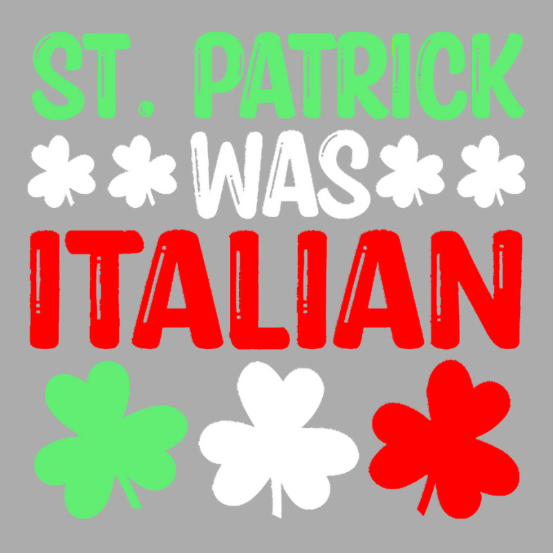 St Paddys Was Italian T  Shirt St Patrick Was Italian St Pattys Day Fu Men's T-shirt Pajama Set | Artistshot