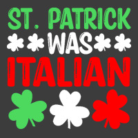 St Paddys Was Italian T  Shirt St Patrick Was Italian St Pattys Day Fu Men's Polo Shirt | Artistshot