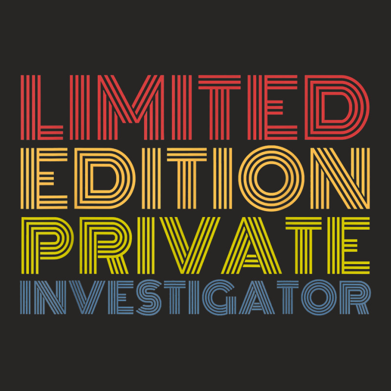 Private Investigator Funny Job Employer Personalized Joke T Shirt Ladies Fitted T-Shirt by hoasantiaz | Artistshot