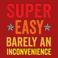 Super Easy Barely An Inconvenience Funny T Shirt Quotes Novelty Mom Gi Hoodie & Jogger Set | Artistshot