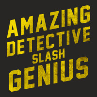 Limited Edition Amazing Detective Slash Genius-nx6yy Ladies Fitted T-shirt | Artistshot