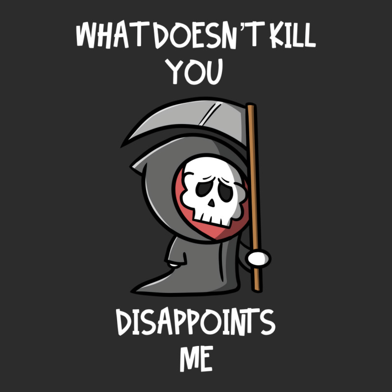 What Doesn't Kill You Disappoints Me Exclusive T-shirt by beyanglubow | Artistshot