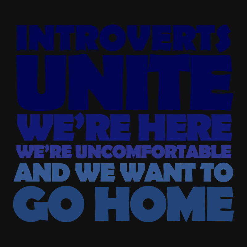 Limited Edition Introverts Unite We're Here We're Uncomfortable And We Graphic T-shirt by Berrios Crisp | Artistshot