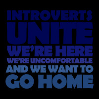 Limited Edition Introverts Unite We're Here We're Uncomfortable And We Zipper Hoodie | Artistshot