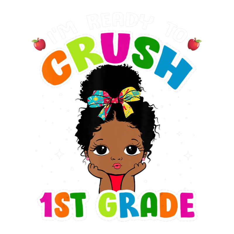 Limited Edition I'm Ready To Crush 1st Grade Cute Black Girl First Day Stainless Steel Water Bottle | Artistshot