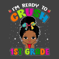 Limited Edition I'm Ready To Crush 1st Grade Cute Black Girl First Day Vintage T-shirt | Artistshot