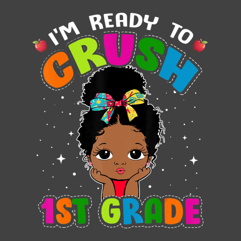 Limited Edition I'm Ready To Crush 1st Grade Cute Black Girl First Day Vintage T-shirt | Artistshot