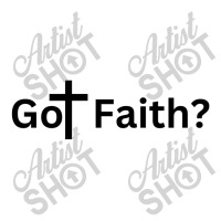 Got Faith 3/4 Sleeve Shirt | Artistshot