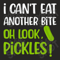 I Can't Eat Another Bite Oh Look Pickles Food Ladies Fitted T-shirt | Artistshot