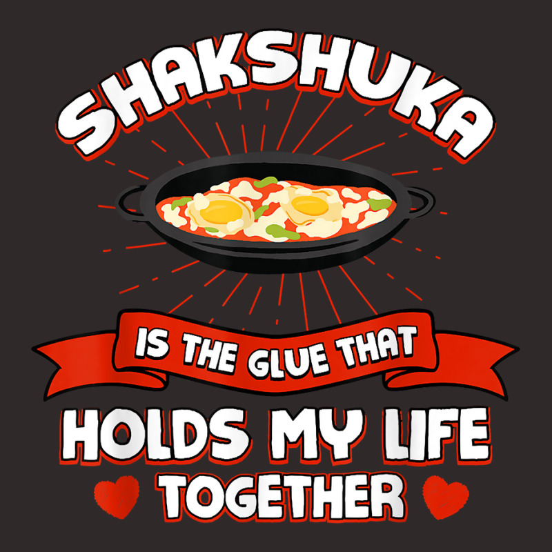 Shakshuka Holds My Life Together Funny Egg Dish Humor T Shirt Racerback Tank by pearleql2katnik | Artistshot