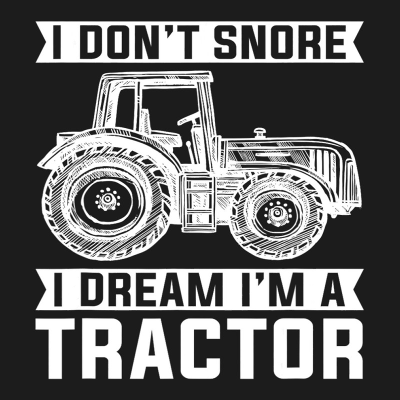 I Dont Snore I Dream Im A Tractor Farmer Sleep Hoodie & Jogger Set | Artistshot