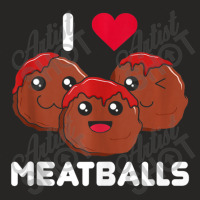 I Love Meatballs Meatball Maker Chef Food Lover Ladies Fitted T-shirt | Artistshot