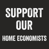 Support Our Home Economists, Home Economists Supporter T Shirt Ladies Fitted T-shirt | Artistshot