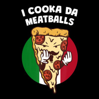 I Cooka Da Meatballs Italian Humor Italy Food Memes Baby Tee | Artistshot